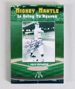 B08VDKYHG8 Fritz Peterson Signed Book Mickey Mantle Is Going To Heaven - COA